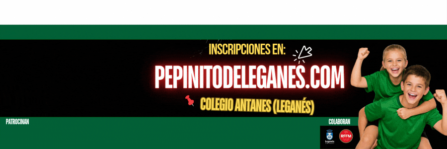 TECNIFICACION FÚTBOL LEGANÉS PEPINITO NIÑOS Y NIÑAS TECNIFICACION FÚTBOL LEGANÉS PEPINITO NIÑOS Y NIÑAS