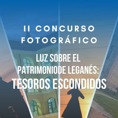 CONCURSO FOTOGRÁFICO TESOROS ESCONDIDOS LEGANES 2026